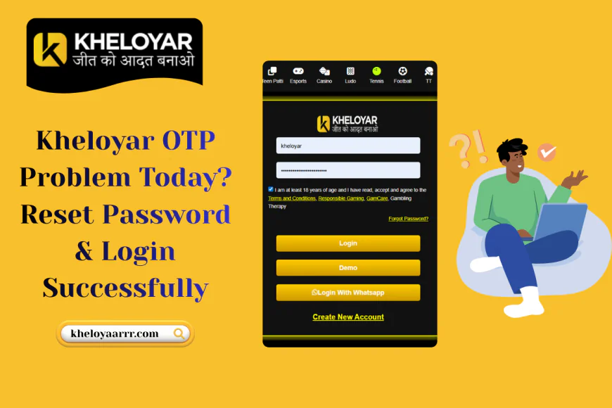 Kheloyar OTP Problem Today? Reset Password & Login Successfully
