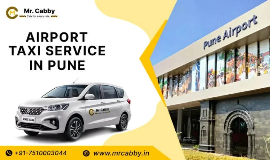 Explore Pune Effortlessly: Airport Taxi Service with Sightseeing Options @MrCabby
