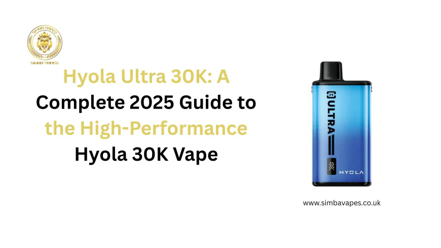 Hyola Ultra 30K: A Complete 2025 Guide to the High-Performance Hyola 30K Vape