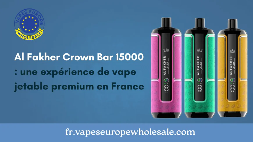 Al Fakher Crown Bar 15000 : une expérience de vape jetable premium en France
