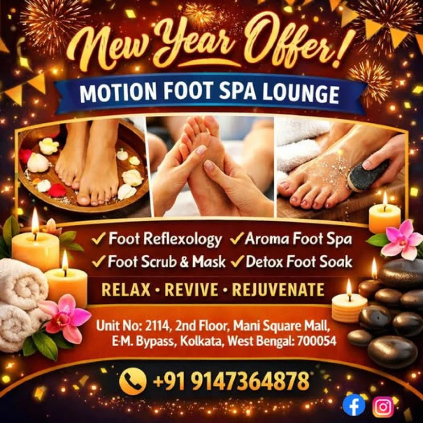 Welcome the New Year with Relaxation & Renewal at Motion Foot Spa Lounge