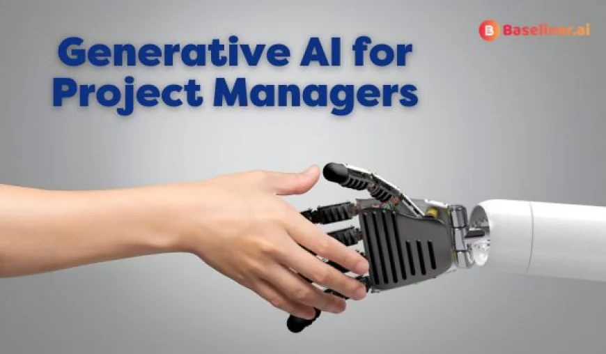 Generative AI for Project Managers | Smarter Planning