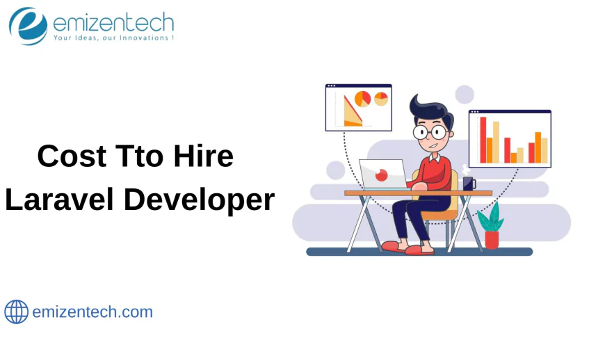 What Factors Influence the Cost to Hire a Laravel Developer?