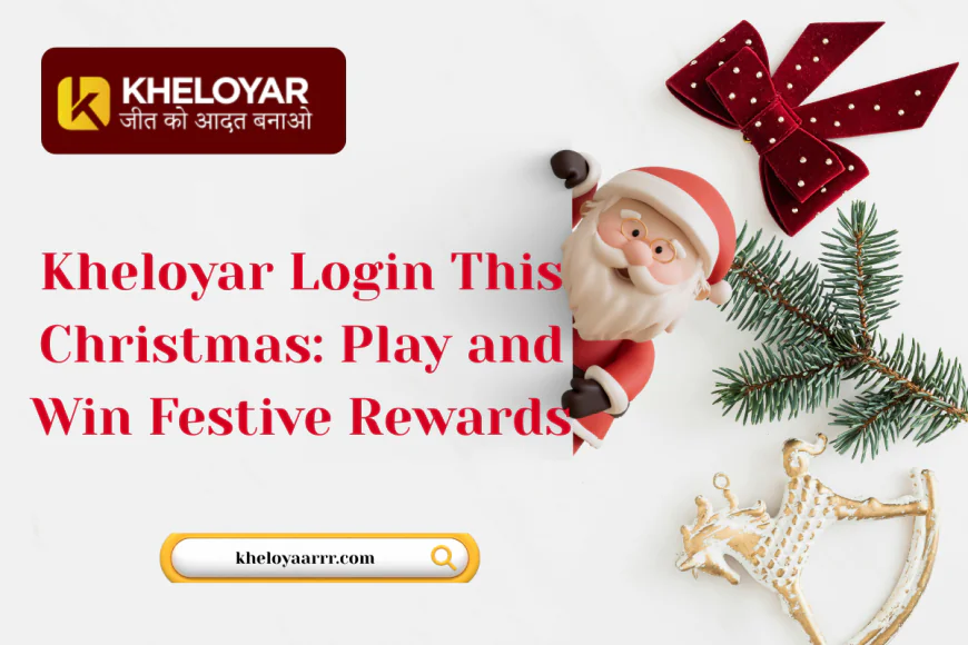 Kheloyar Login This Christmas: Play and Win Festive Rewards
