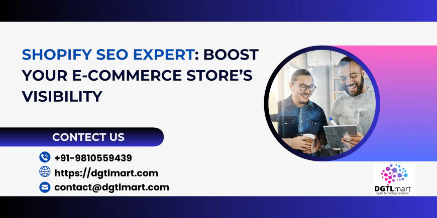 Shopify SEO Expert: Boost Your E-Commerce Store’s Visibility