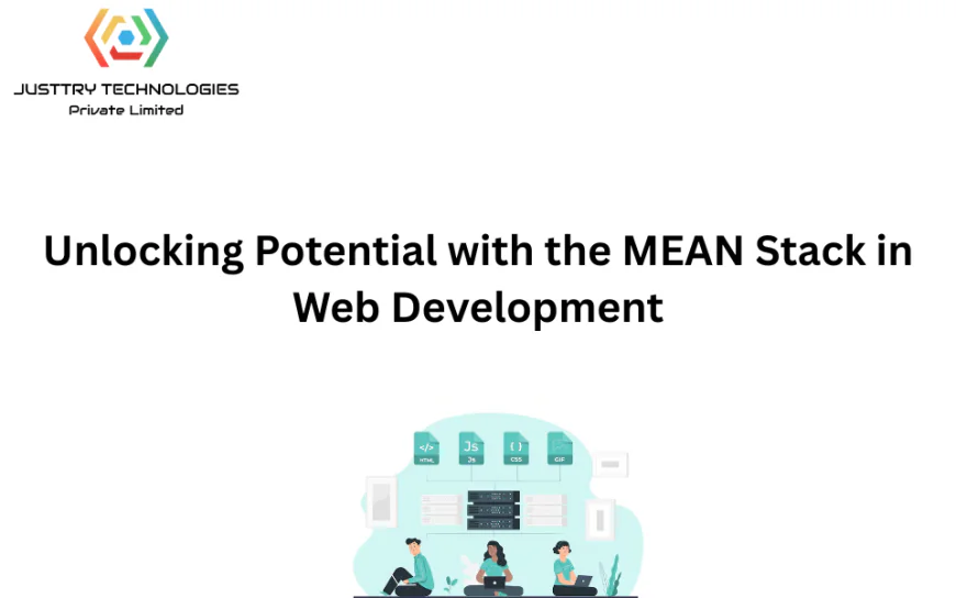 Unlocking Potential with the MEAN Stack in Web Development