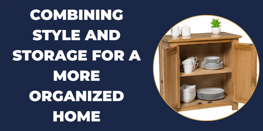 Combining Style and Storage for a More Organized Home
