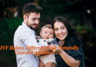 Are IVF Babies Different from Naturally Conceived Babies?