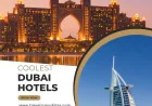 Best Time to Visit Coolest Dubai Hotels