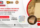 How High Alumina Fire Bricks Improve Furnace Efficiency: Applications, Benefits & Industry Use Cases