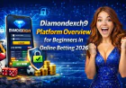 Diamondexch9 Platform Overview for Beginners in Online Betting 2026