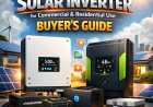 Best Hybrid Solar Inverter for Commercial & Residential Use | Buyer’s Guide