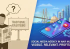 Social Media Agency in Navi Mumbai: Turning Online Presence into Real Business Growth