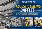 Benefits of Acoustic Ceiling Baffles in Factories and Warehouses
