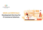 MEAN and MERN Stack Development Services for E-Commerce Solutions