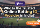 Who Is the Trusted Online Betting ID Provider in India?