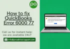 QuickBooks Company File Error 6000 77: Reasons and Solutions