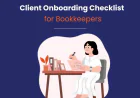 Bookkeeping Client Onboarding Checklist: A Step-by-Step Guide for Stress-Free Client Setup