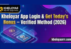 Kheloyar App Login & Get Today’s Bonus – Verified Method (2026)