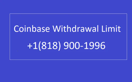 KNOW+1(818) 900-1996  Daily limits for Coinbase instant withdrawal