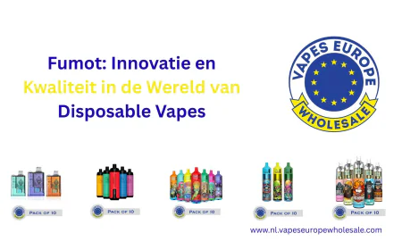 Fumot: Innovatie en Kwaliteit in de Wereld van Disposable Vapes