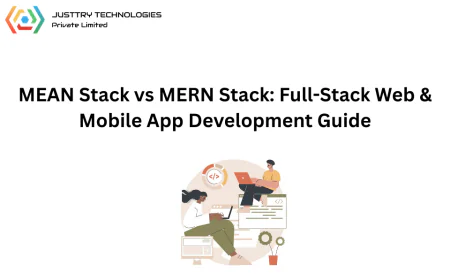 MEAN Stack vs MERN Stack: Full-Stack Web & Mobile App Development Guide