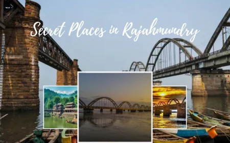 Top Secret Places in Rajahmundry