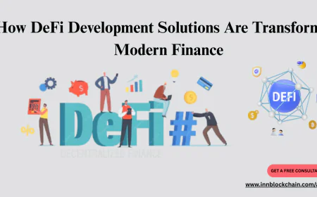 How DeFi Development Solutions Are Transforming Modern Finance