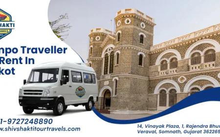 Explore Rajkot in Comfort: Tempo Traveller on Rent with Sightseeing Packages