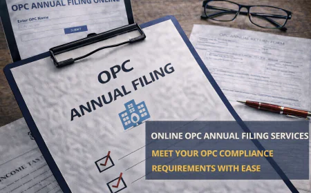 Online OPC Annual Filing Services: Complete Guide to Compliance, Due Dates, and Penalties