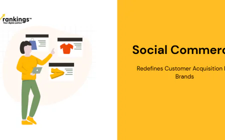 How Social Commerce Redefines Customer Acquisition For Brands