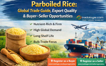 Parboiled Rice: Global Trade Guide, Export Quality & Buyer–Seller Opportunities