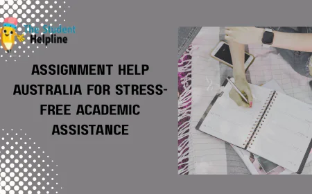 Assignment Help Australia for Stress-Free Academic Assistance