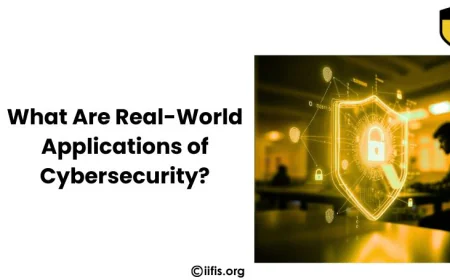 What Are Real-World Applications of Cybersecurity?