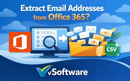 Extract Email Addresses from Office 365, Microsoft 365 & Exchange – Fast & Easy