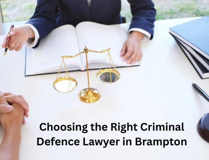 Choosing the Right Criminal Defence Lawyer in Brampton