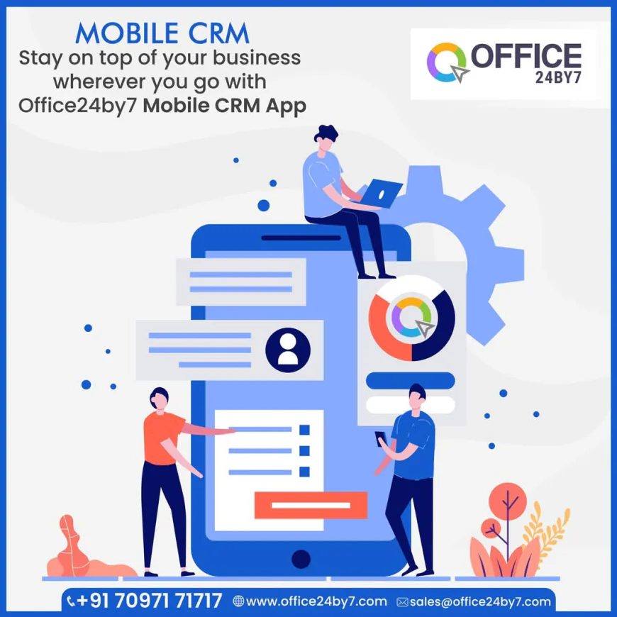 Boost Productivity with Office24by7 Mobile CRM Solutions