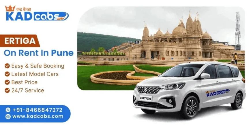 Ertiga on Rent in Pune: The Perfect Choice for Local Sightseeing Tours @KadCabs