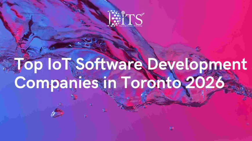 Top 10 IoT Software Development Companies in Canada 2026