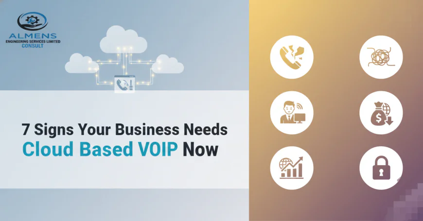 7 Signs Your Business Needs Cloud Based VoIP Now