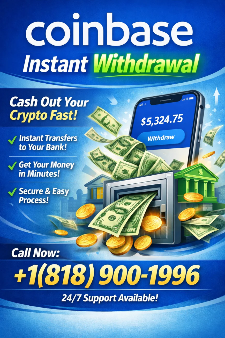 ↞#@+1(818) 900-1996//Understanding the cost and timing of Coinbase instant withdrawal
