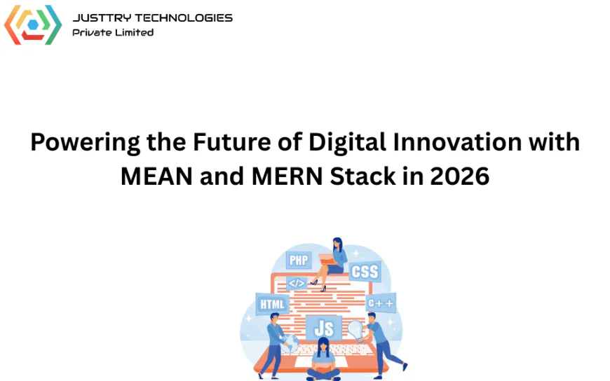 Powering the Future of Digital Innovation with MEAN and MERN Stack in 2026