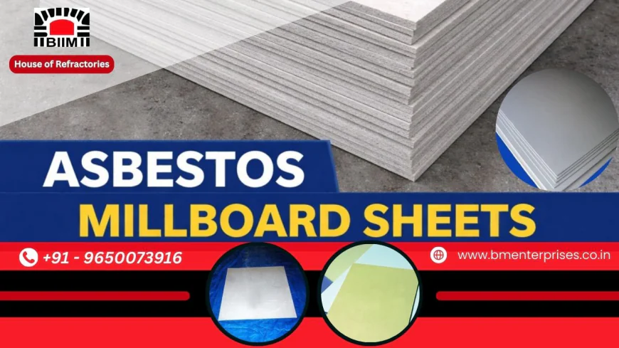 Choose the Best Asbestos Millboard Manufacturer & Supplier in India