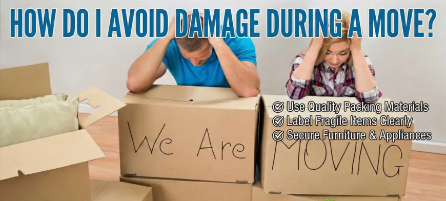 How Do I Avoid Damage During a Move?