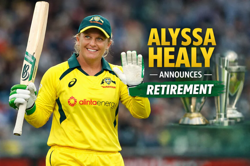 Australia Women Captain Alyssa Healy Announces Retirement: End of an Era in Women’s Cricket | Today Cricket News