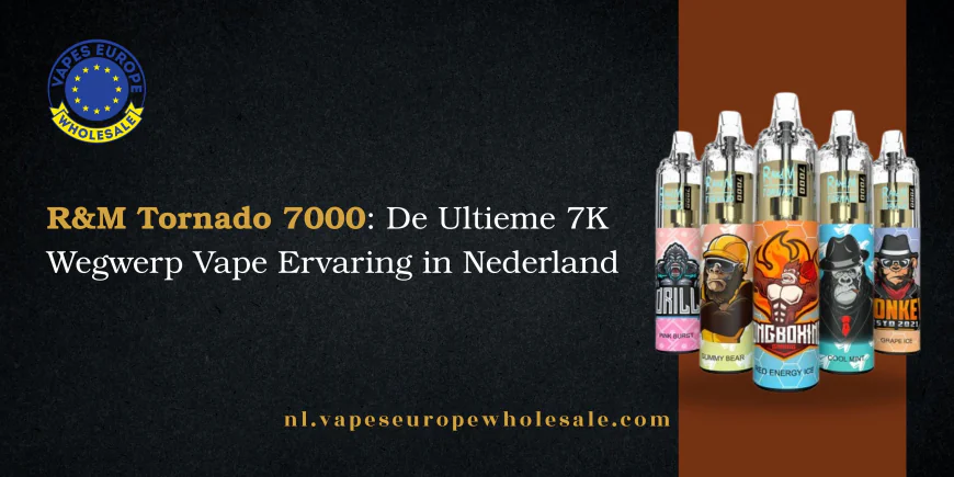 R&M Tornado 7000: De Ultieme 7K Wegwerp Vape Ervaring in Nederland