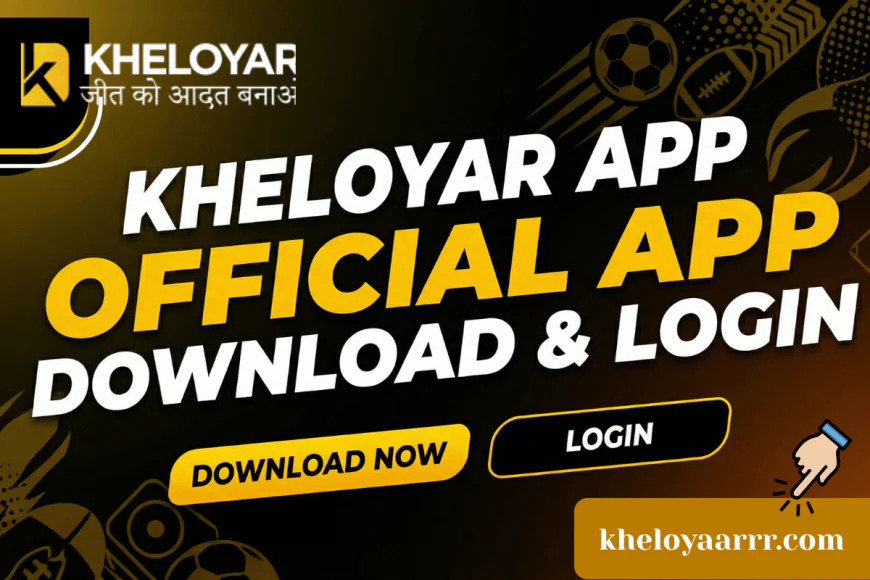 Kheloyar App Official App Download & Login