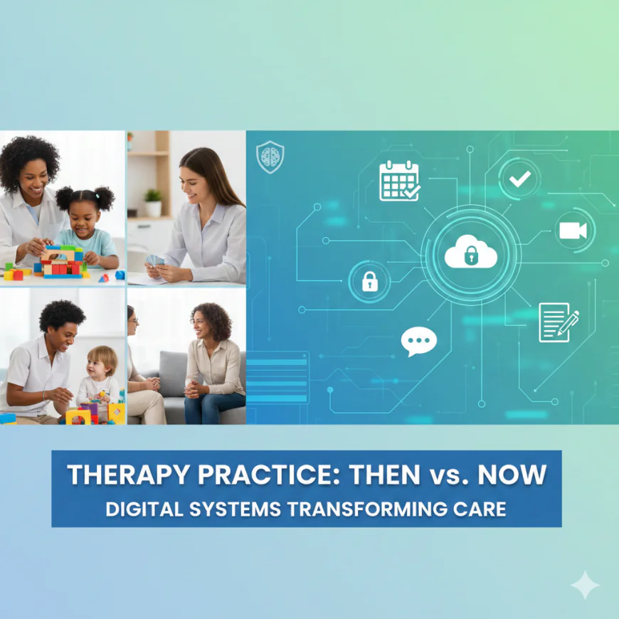 What Makes Modern Therapy Practices More Efficient and Client-Focused Today?