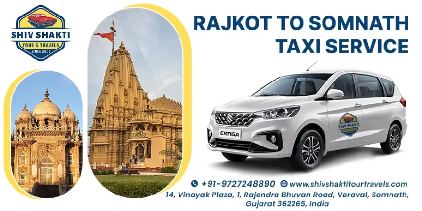 Rajkot to Somnath Taxi Service: Explore the Best Pilgrimage & Tourist Spots