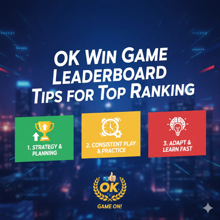 OK Win Game Leaderboard Tips for Top Ranking